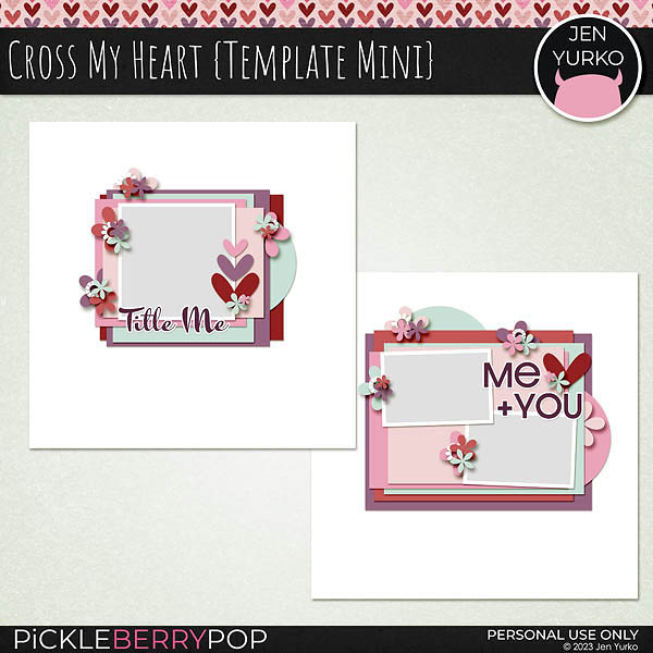 Cross My Heart {Templates}