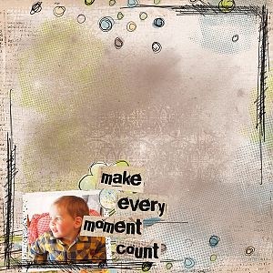 Make Every Moment Count