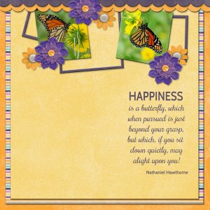 HAPPINESS is a butterfly ...