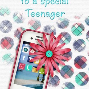 To a Special Teenager