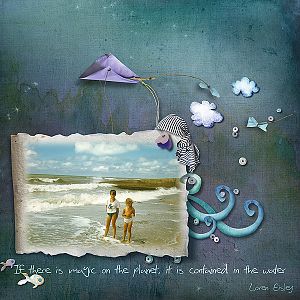 "If there is magic on the planet, it is contained in the water."