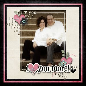 I love you more...