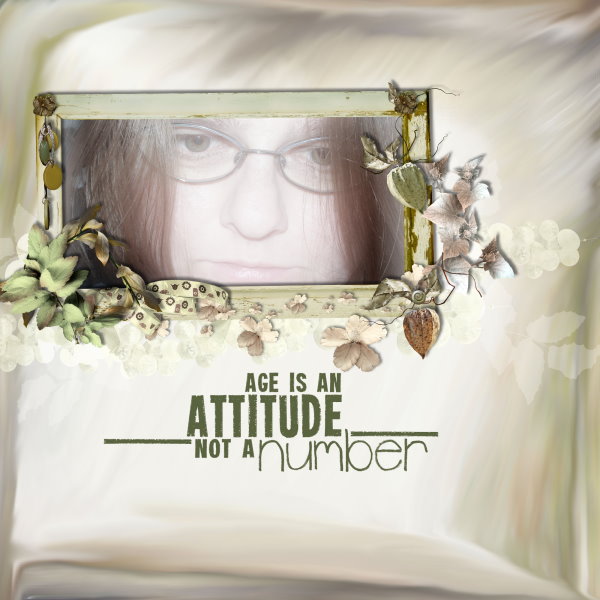 Age is an attitude not a number
