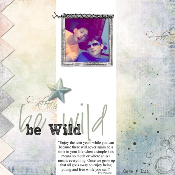 be wild