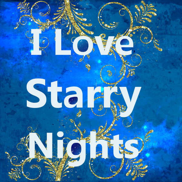 I Love Starry Nights