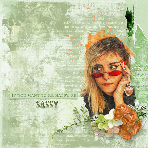 if you want to be happy, be sassy