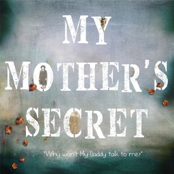 My Mother's Secret