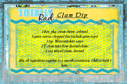 Recipe Card ~ "Totally Rad " Clam Dip