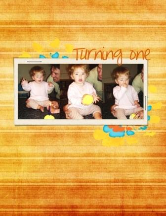 Turning One