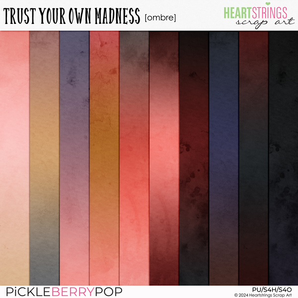 Trust Your Own Madness Ombre Papers