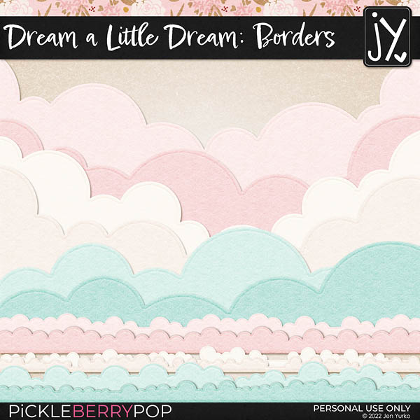 Dream a Little Dream Borders