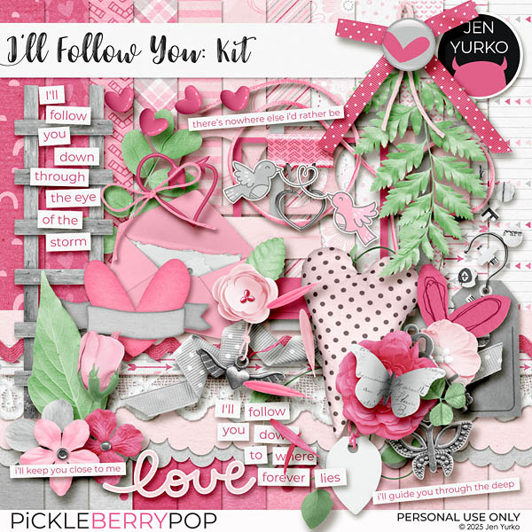 I'll Follow You: Kit