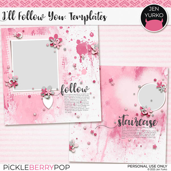 I'll Follow You: Templates