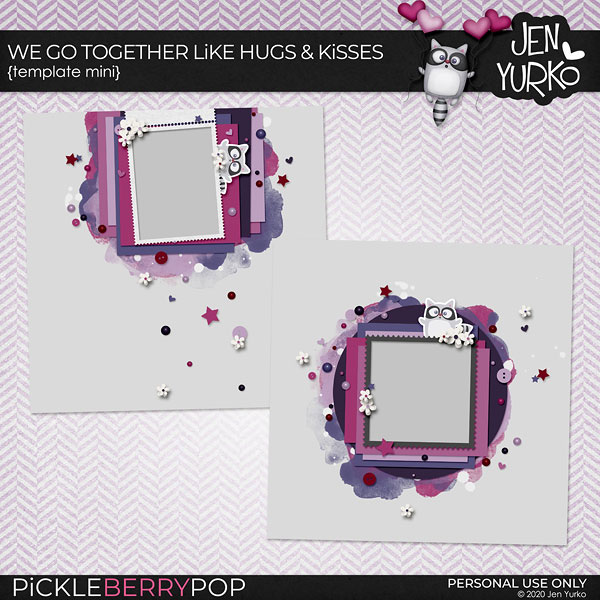 We Go Together Like Hugs & Kisses Template Mini