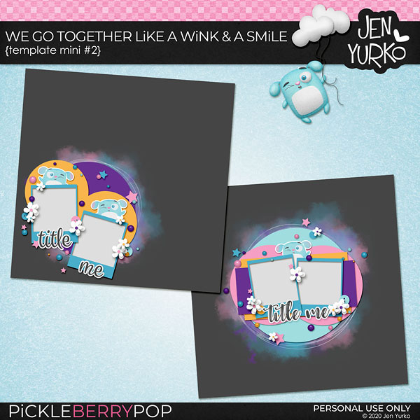 We Go Together Like a Wink & a Smile: Template Mini #2