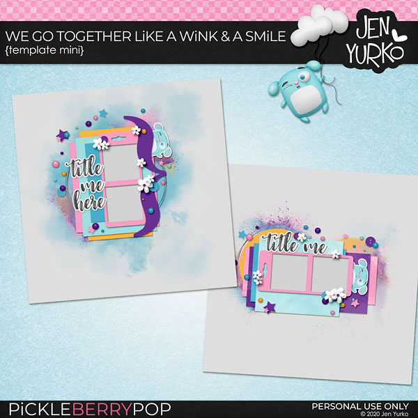 We Go Together Like a Wink & a Smile: Template Mini #1