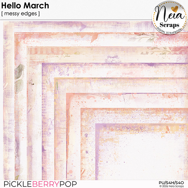 Hello March - Messy Edges - by Neia Scraps