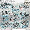 Bring on the Snow [word arts] by Sekada Designs