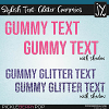 Stylish Text: Glitter Gummies