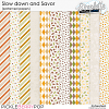 Slow down and Savor (patterned papers) by Simplette