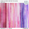 These Flowers Are For You Mom Paper Pack by Ilonka's Designs