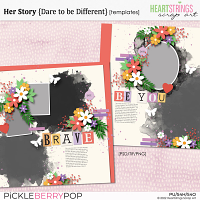 Her Story {Dare to be Different} Templates