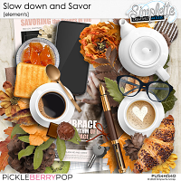 Slow down and Savor (elements) by Simplette