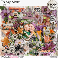 To My Mom [kit] by Sekada Designs