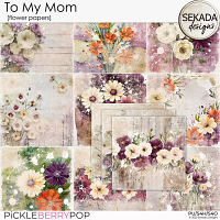 To My Mom [flower papers] by Sekada Designs