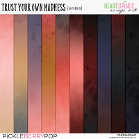 Trust Your Own Madness Ombre Papers