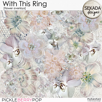 With This Ring  [flower overlays] by Sekada Designs 