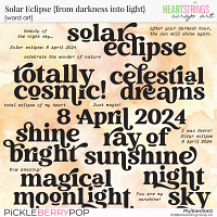 Solar Eclipse {from darkness into light} Word Art