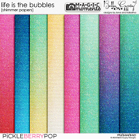 Magic Moments: Life is the Bubbles Shimmer Papers