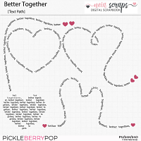 Better Together - Text Path - by Neia Scraps