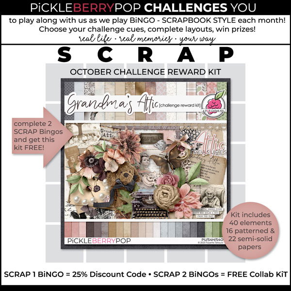 Play Scrap♥Bingo with us and receive this Grandma's Attic Challenge Reward Kit FREE when you complete TWO Bingos!